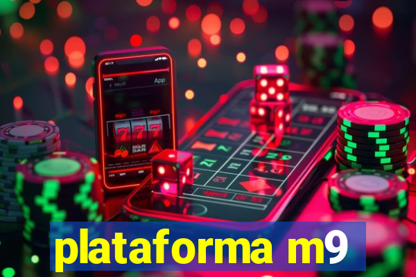 plataforma m9